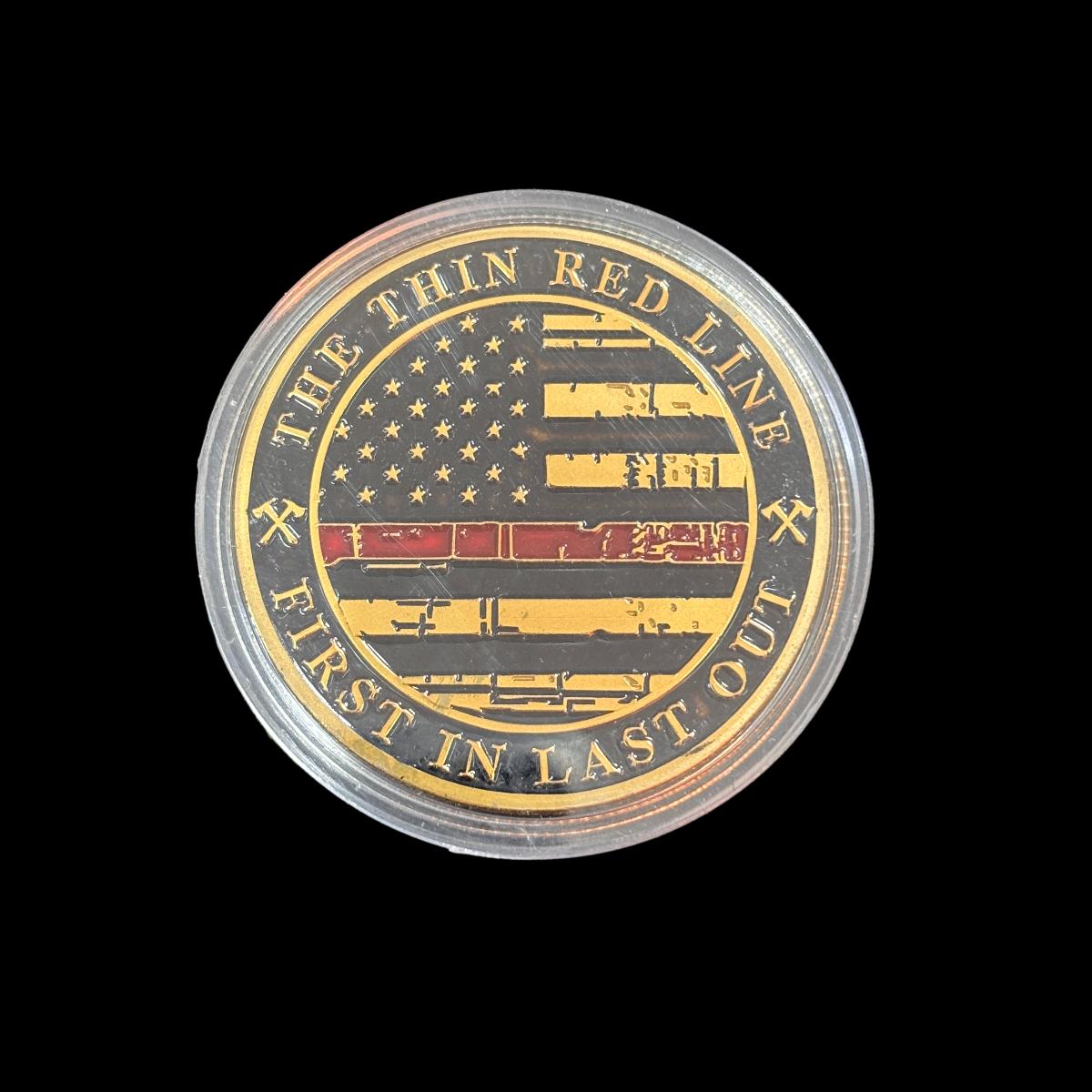 THE THIN RED LINE FIRST IN LAST OUT Challenge Coin