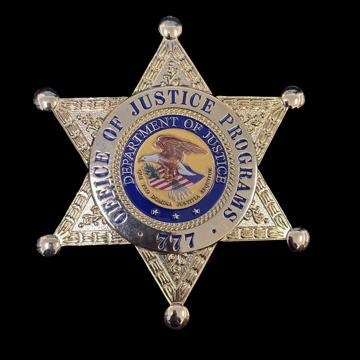 U.S. OFFICE OF JUSTICE PROGRAMS 777 BADGE Replica Movie Props